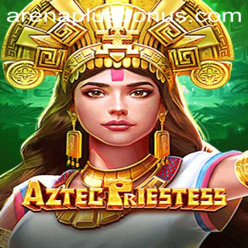 Exploring the Mystical World of AztecPriestess: A Modern-Day Gaming Sensation