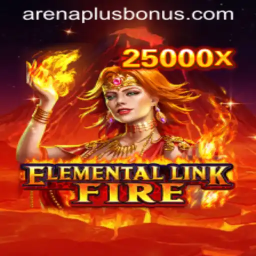 ElementalLinkFire: A Deep Dive into the Fiery World of ArenaPlus