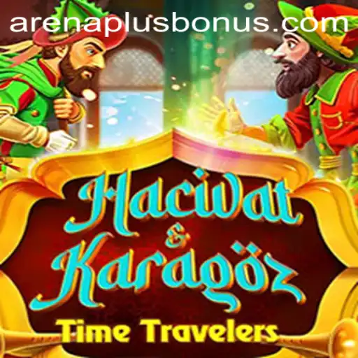 Discover the Magic of HacivatandKaragoz: A Dive into the World of Arenaplus