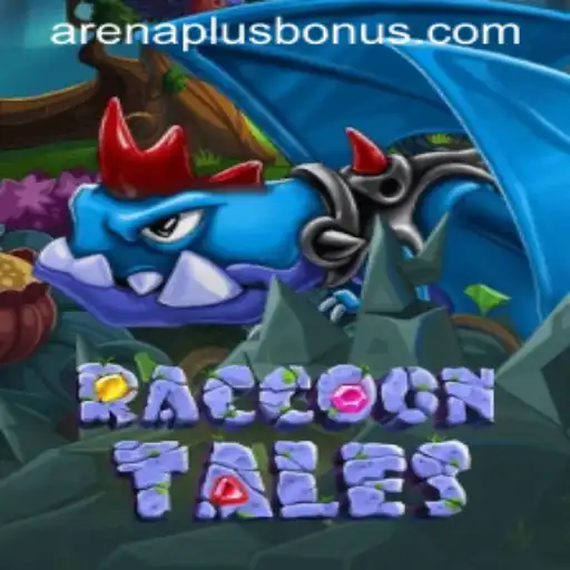 The Adventurous World of RaccoonTales and Its Exciting 'Arenaplus' Feature