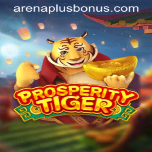 The Rise of ProsperityTiger: A Game-Changer in the Arenaplus World