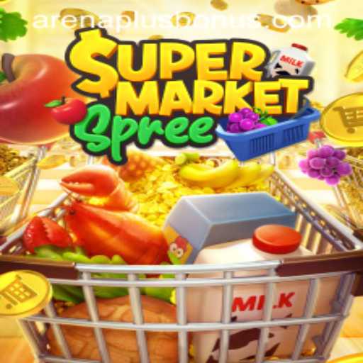 SupermarketSpree: An Exciting Gaming Experience with ArenaPlus