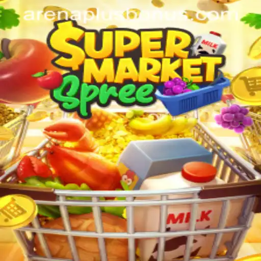 SupermarketSpree: An Exciting Gaming Experience with ArenaPlus